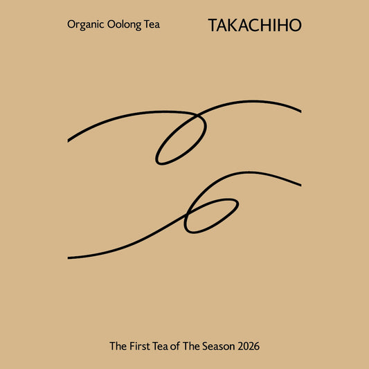 新茶 2026 - TAKACHIHO -